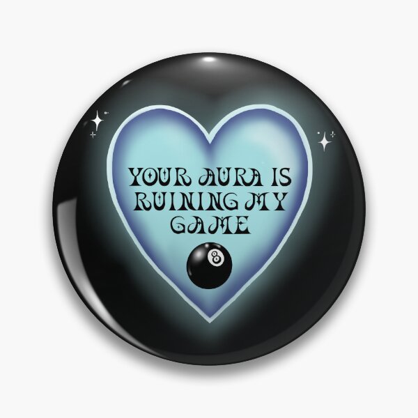 Item preview, Your Aura is Ruining My Game designed and sold by Hannah-Wheeler.