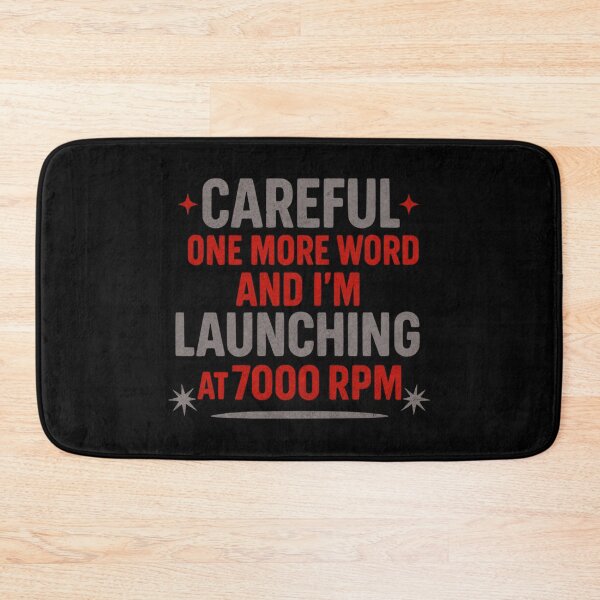 Item preview, Careful One More Word and I’m Launching at 7000 RPM Funny Sarcastic Drag Racing designed and sold by CarantinedChaos.