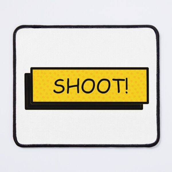 Item preview, SHOOT designed and sold by Mysterious Goose .