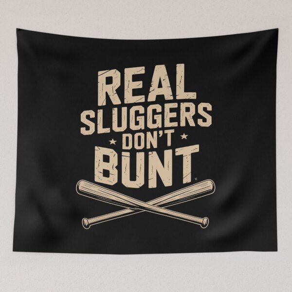 Item preview, Real Sluggers Don’t Bunt designed and sold by SignumShop.