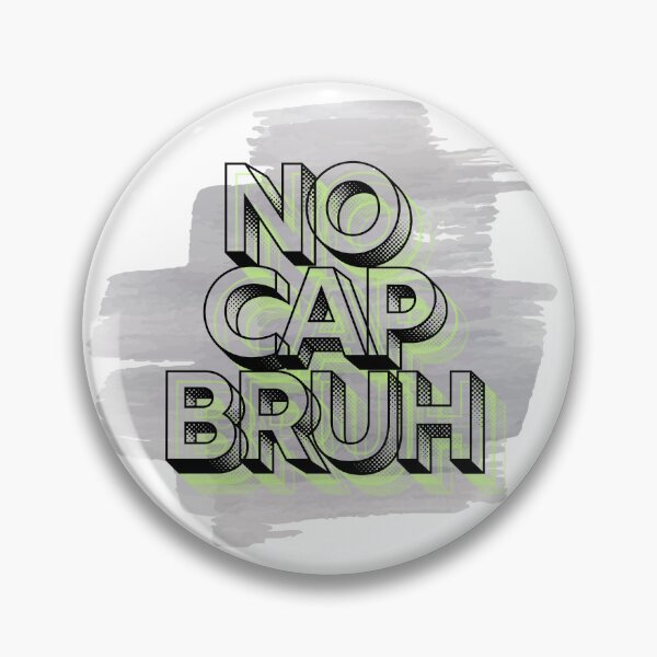 Item preview, No cap bruh meme black and lime green designed and sold by Patsmerch.