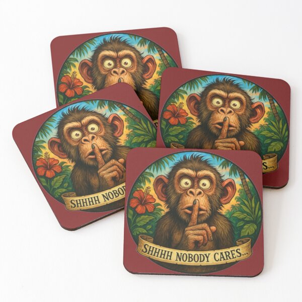 Item preview, Shhhh Nobody Cares – Jungle Monkey Humor Art designed and sold by Rude Monkey Imaginations.
