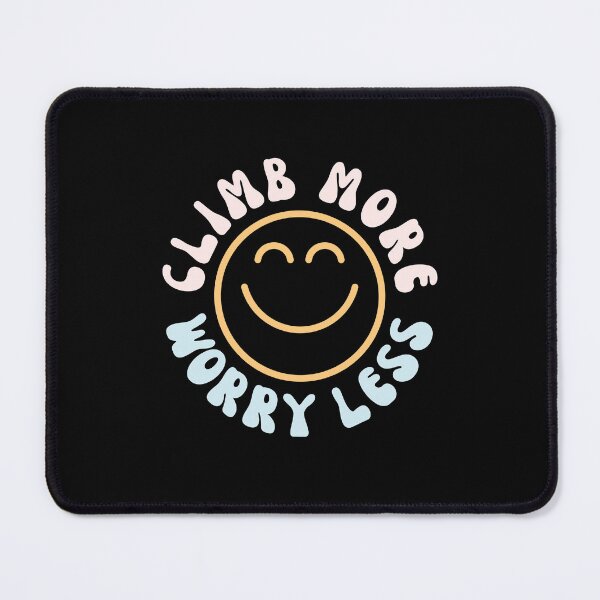 Item preview, Climb More Worry Less Motivational Climbing Funny Bouldering designed and sold by StrideSuccess.