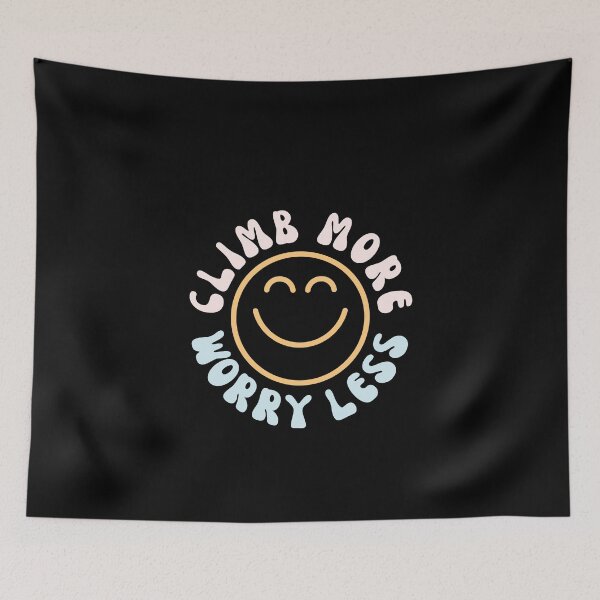 Item preview, Climb More Worry Less Motivational Climbing Funny Bouldering designed and sold by StrideSuccess.