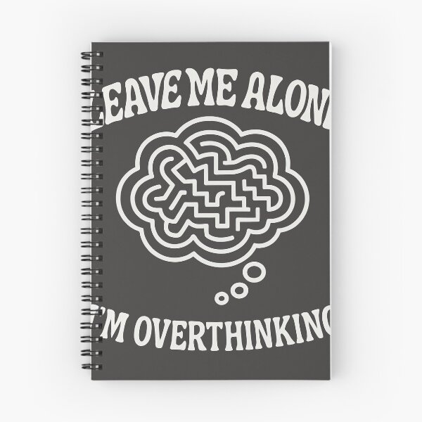 Item preview, Leave Me Alone I’m Overthinking designed and sold by VividGraffiti.