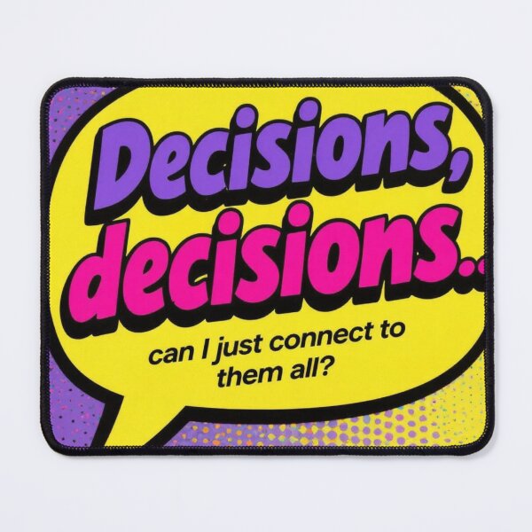 Item preview, Decisions, decisions... can I just connect to them all? designed and sold by Empowered Mind Prints.