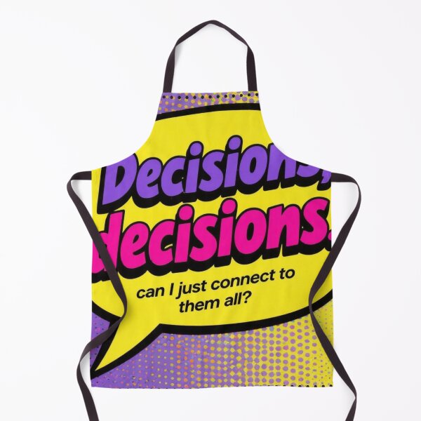 Item preview, Decisions, decisions... can I just connect to them all? designed and sold by Empowered Mind Prints.
