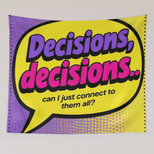 Item preview, Decisions, decisions... can I just connect to them all? designed and sold by Empowered Mind Prints.
