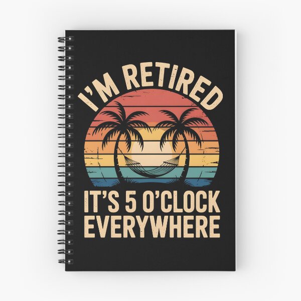 Item preview, It's 5 O'clock Everywhere I'm Retired 2025 designed and sold by AniArtPL.