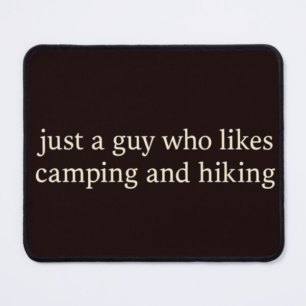Item preview, just a guy who likes camping and hiking – minimalist outdoor quote for men designed and sold by Free Soul Designs.