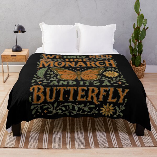 Item preview, We Only Need One Monarch And It's a Butterfly designed and sold by A-Szczesniak.