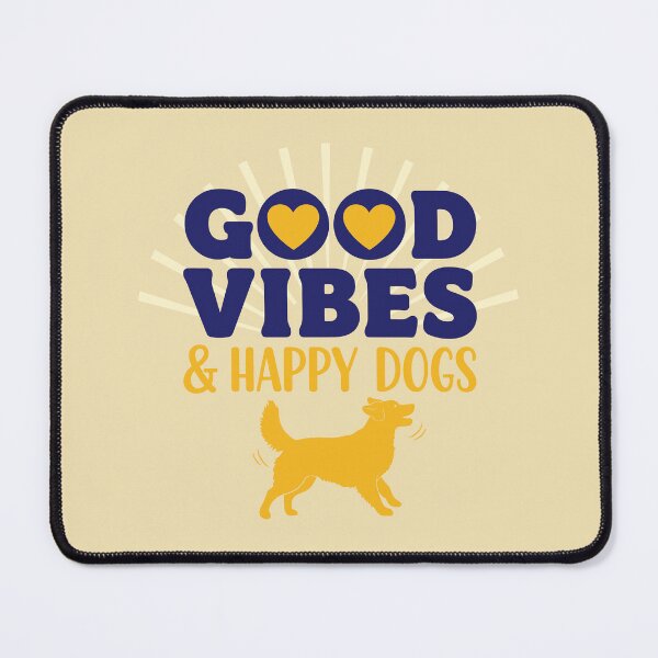 Item preview, Good Vibes & Happy Dog designed and sold by Amir Faysal.