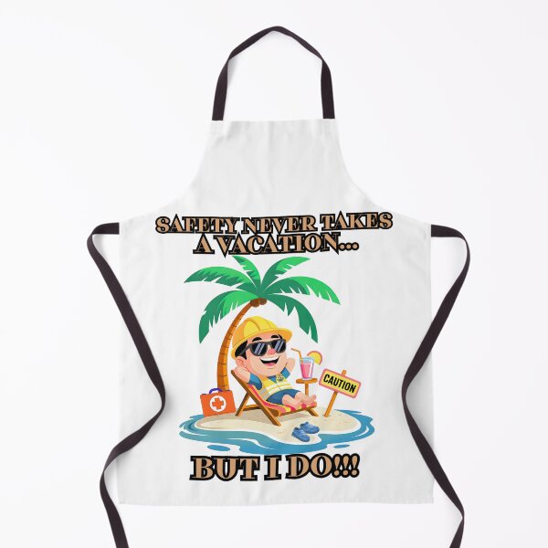 Item preview, Safety Never Takes a Vacation... But I Do! – Funny HSE Holiday Design designed and sold by PeteLawliiet.