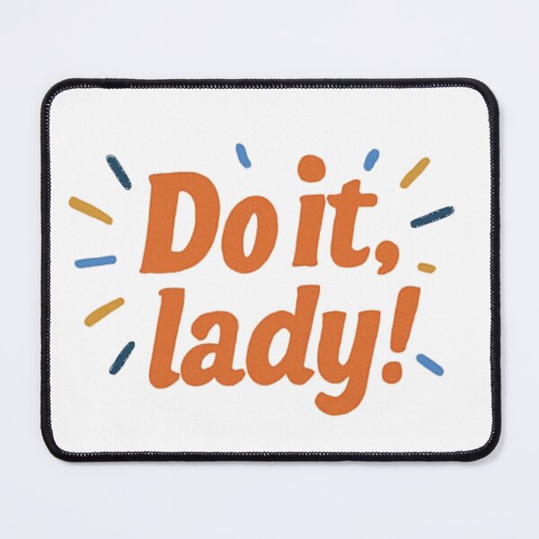 Item preview, Do It Lady! Chit from TikTok Design designed and sold by JDesignWorkshop.