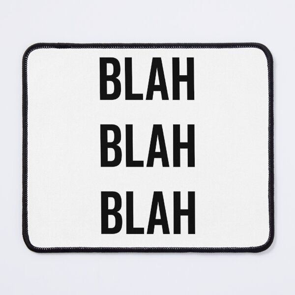 Item preview, Blah Blah Blah designed and sold by Frank Ring.