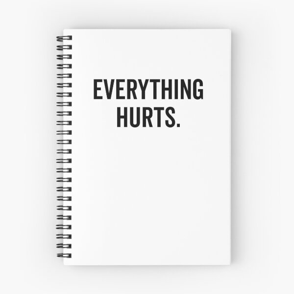 Item preview, Everything Hurts designed and sold by Frank Ring.