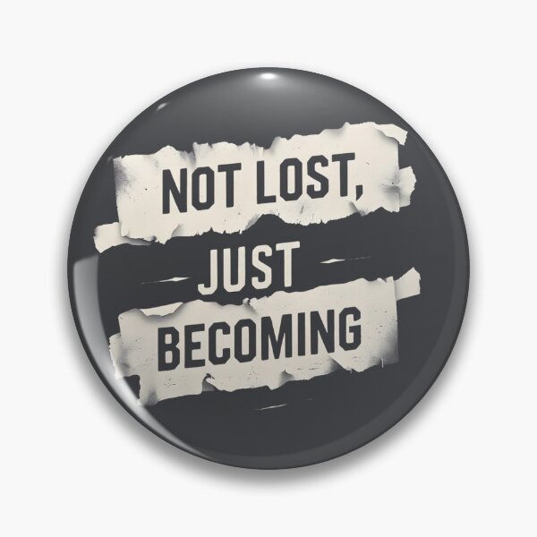 Item preview, NOT LOST, JUST BECOMING designed and sold by IndieQuill .