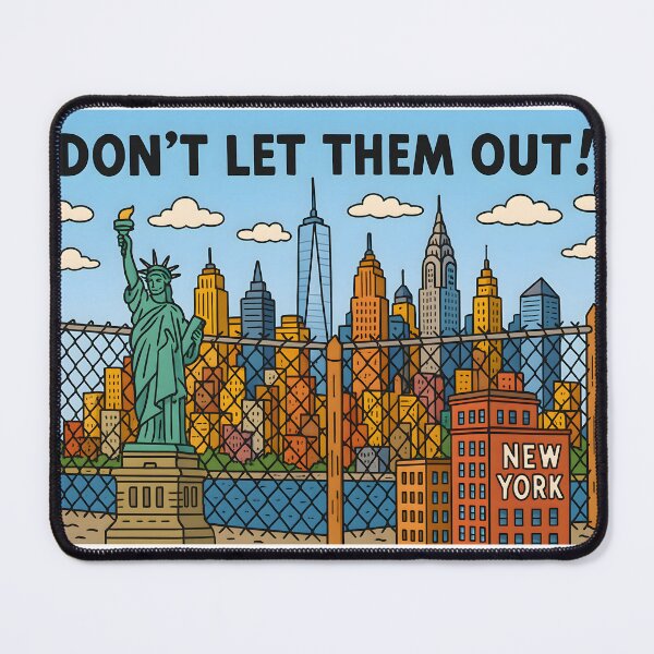 Item preview, "Don’t Let Them Out! – NYC Behind the Cartoon Fence" designed and sold by NCLaserDesigns.