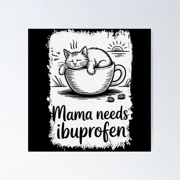 Item preview, Mama Needs Ibuprofen designed and sold by theartfulaspie.