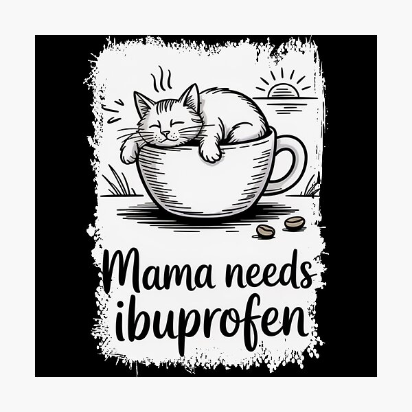 Item preview, Mama Needs Ibuprofen designed and sold by theartfulaspie.