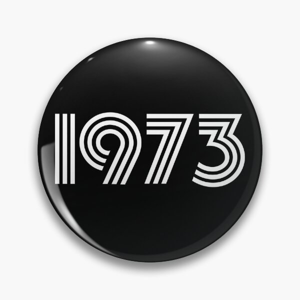 Item preview, The year is "1973" designed and sold by DMFPRINTS.