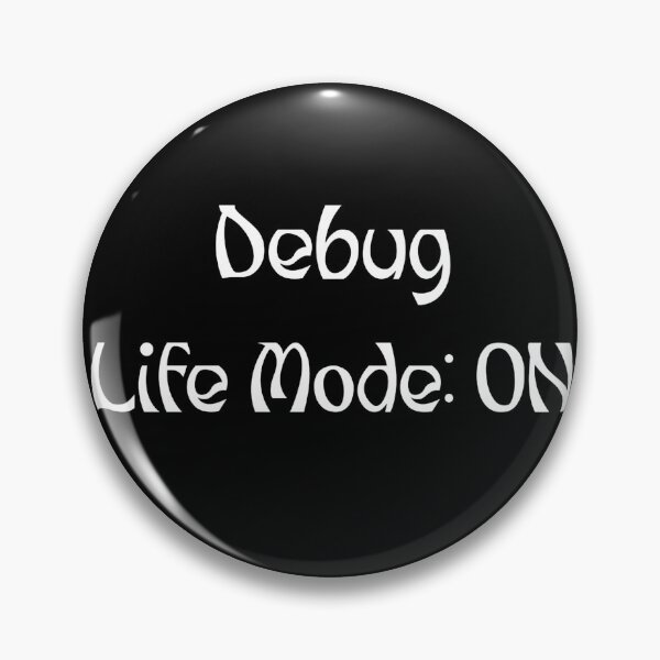 Item preview, Debug Life Mode: ON – Programmer Mindset Activated designed and sold by KissellArt.