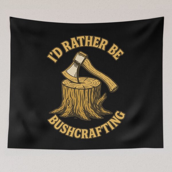 Item preview, I'd Rather Be Bushcrafting Prepper Survival designed and sold by LuminOrb.