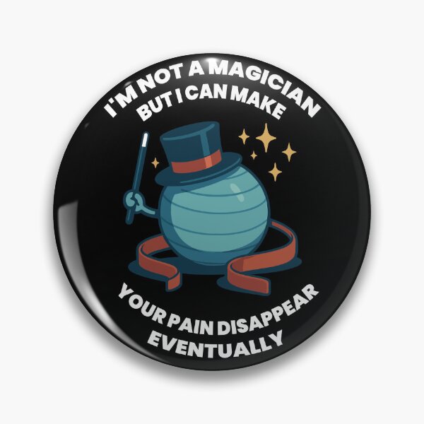 Item preview, I'm Not A Magician Physiotherapist Pain Disappear designed and sold by LuminOrb.