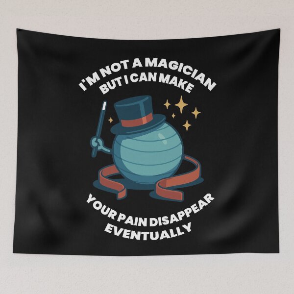 Item preview, I'm Not A Magician Physiotherapist Pain Disappear designed and sold by LuminOrb.