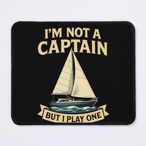 Item preview, Funny Saying I'm Not A Captain But I Play One designed and sold by LuminOrb.