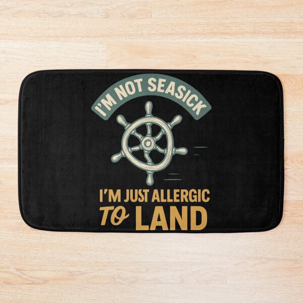 Item preview, I'm Not Seasick Just Allergic To Land Funny Saying designed and sold by LuminOrb.