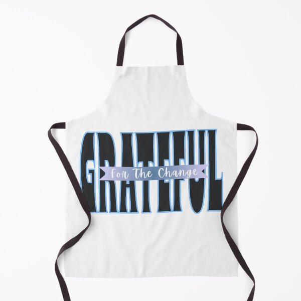 Item preview, Greatful For The Change designed and sold by THMKagutsuchi.
