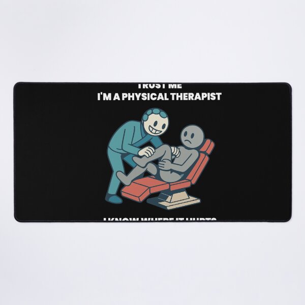 Item preview, Trust Me I'm A Physical Therapist Funny designed and sold by LuminOrb.