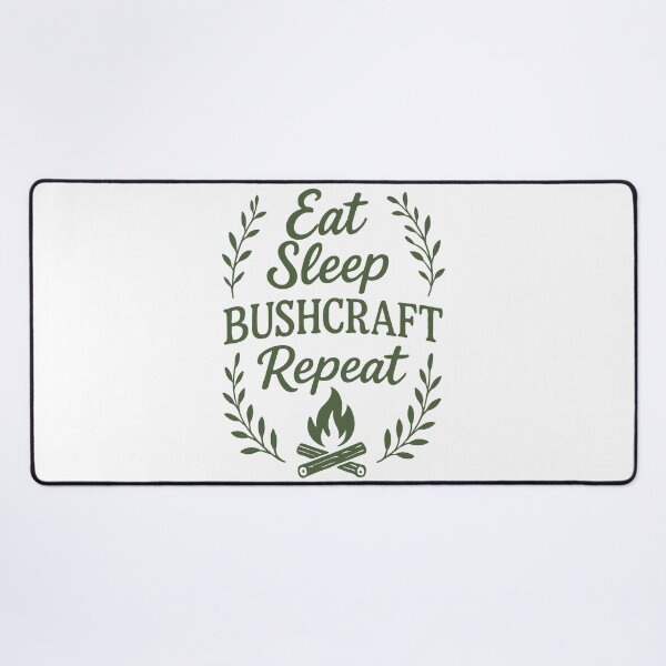 Item preview, Eat Sleep Bushcraft Repeat Prepper Survival designed and sold by LuminOrb.