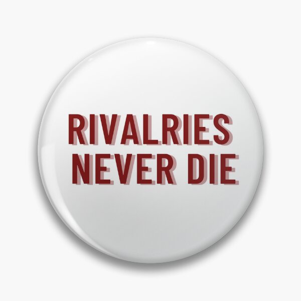 Item preview, Rivalries Never Die designed and sold by Meac9438.