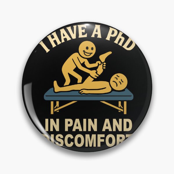Item preview, Physiotherapist I Have A PhD In Pain designed and sold by LuminOrb.