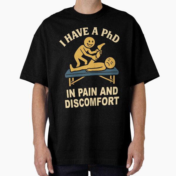 Item preview, Physiotherapist I Have A PhD In Pain designed and sold by LuminOrb.
