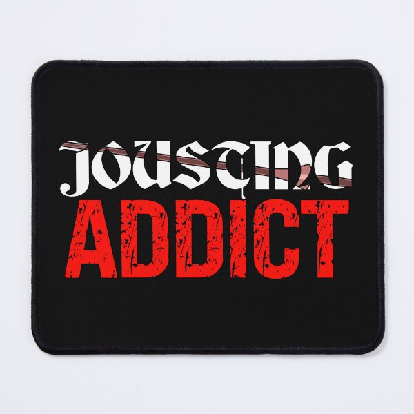 Item preview, Jousting Addict Funny Medieval Ren Faire Quote designed and sold by SharpThreadZ.