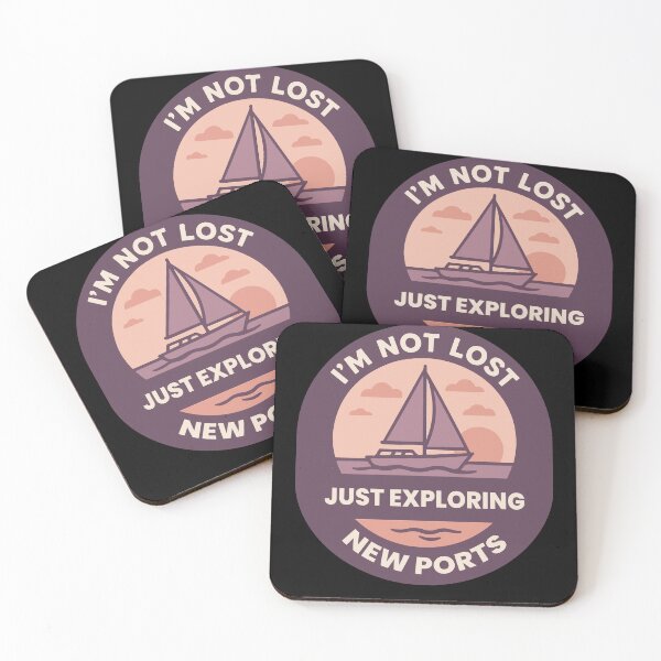 Item preview, I'm Not Lost Just Exploring New Ports Funny Saying designed and sold by LuminOrb.