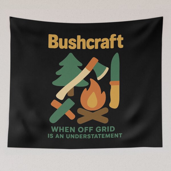 Item preview, Bushcraft When Off Grid Is An Understatement designed and sold by LuminOrb.