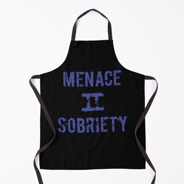Item preview, Menace II Sobriety designed and sold by Trigger413.