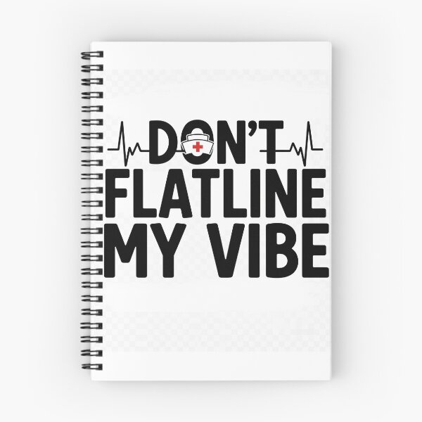 Item preview, DON'T FLATLINE MY VIBE designed and sold by ScrubCrewPrints.