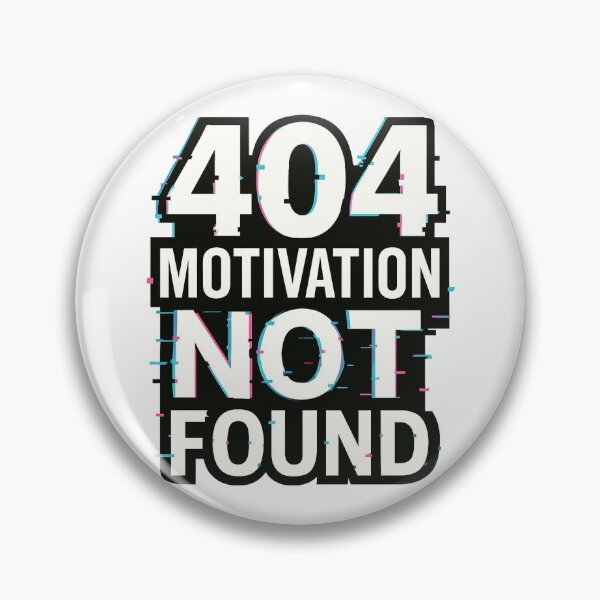 Item preview, 404 Motivation Not Found - Glitch Typography Design designed and sold by OnPointOutfits.