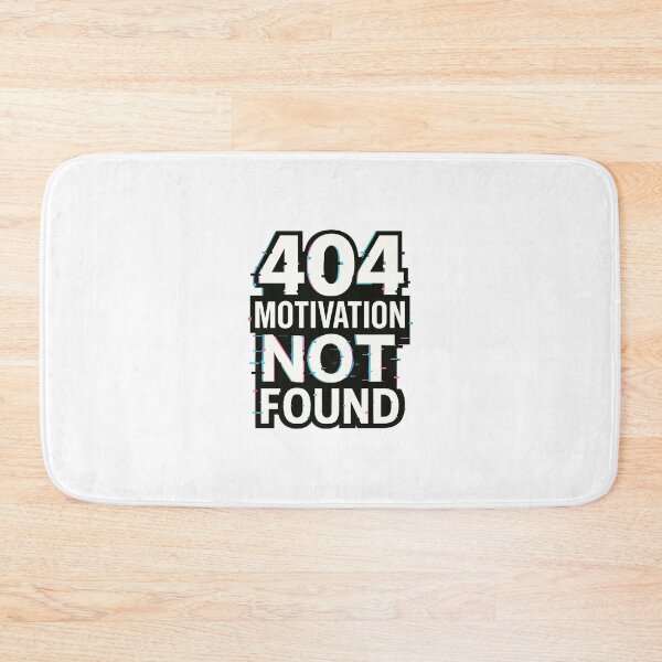 Item preview, 404 Motivation Not Found - Glitch Typography Design designed and sold by OnPointOutfits.