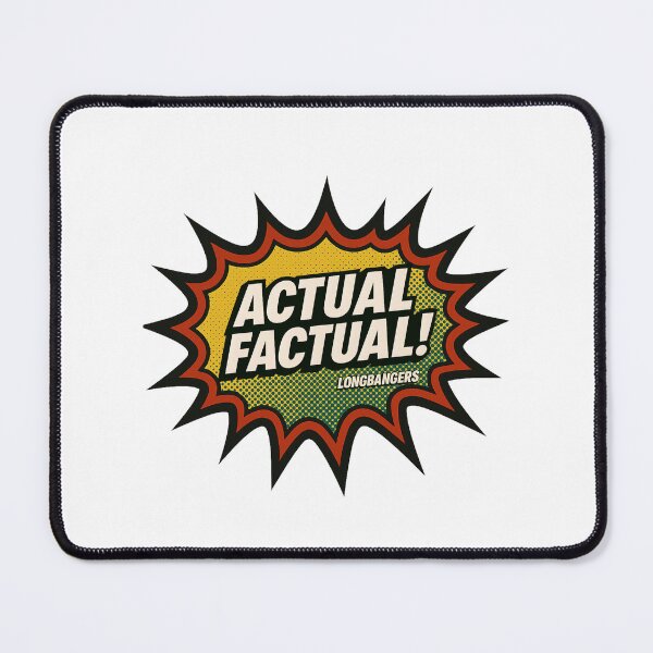 Item preview, Actual Factual designed and sold by longbangers.