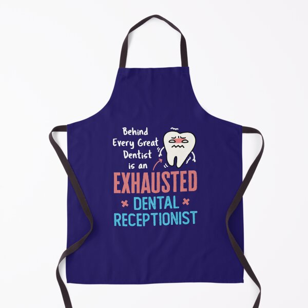 Item preview, Behind Every Great Dentist Is an Exhausted Dental Receptionist designed and sold by jaygo.
