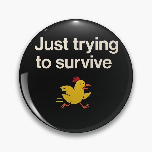 Item preview, Just trying to survive designed and sold by MotivWearbyleo.