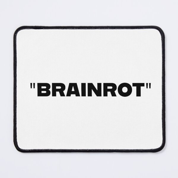 Item preview, BRAINROT designed and sold by Nairospace.