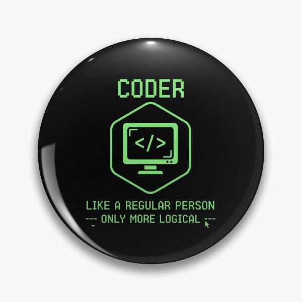 Item preview, CODER LIKE A REGULAR PERSON ONLY MORE LOGICAL designed and sold by FurRealStudioCo.