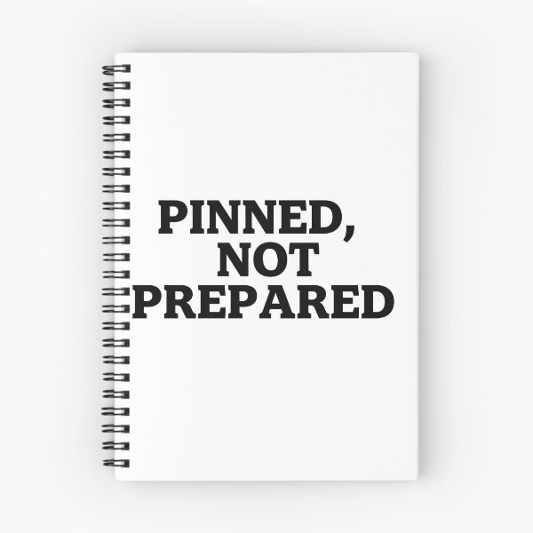 Item preview, PINNED, NOT PREPARED  designed and sold by ScrubCrewPrints.